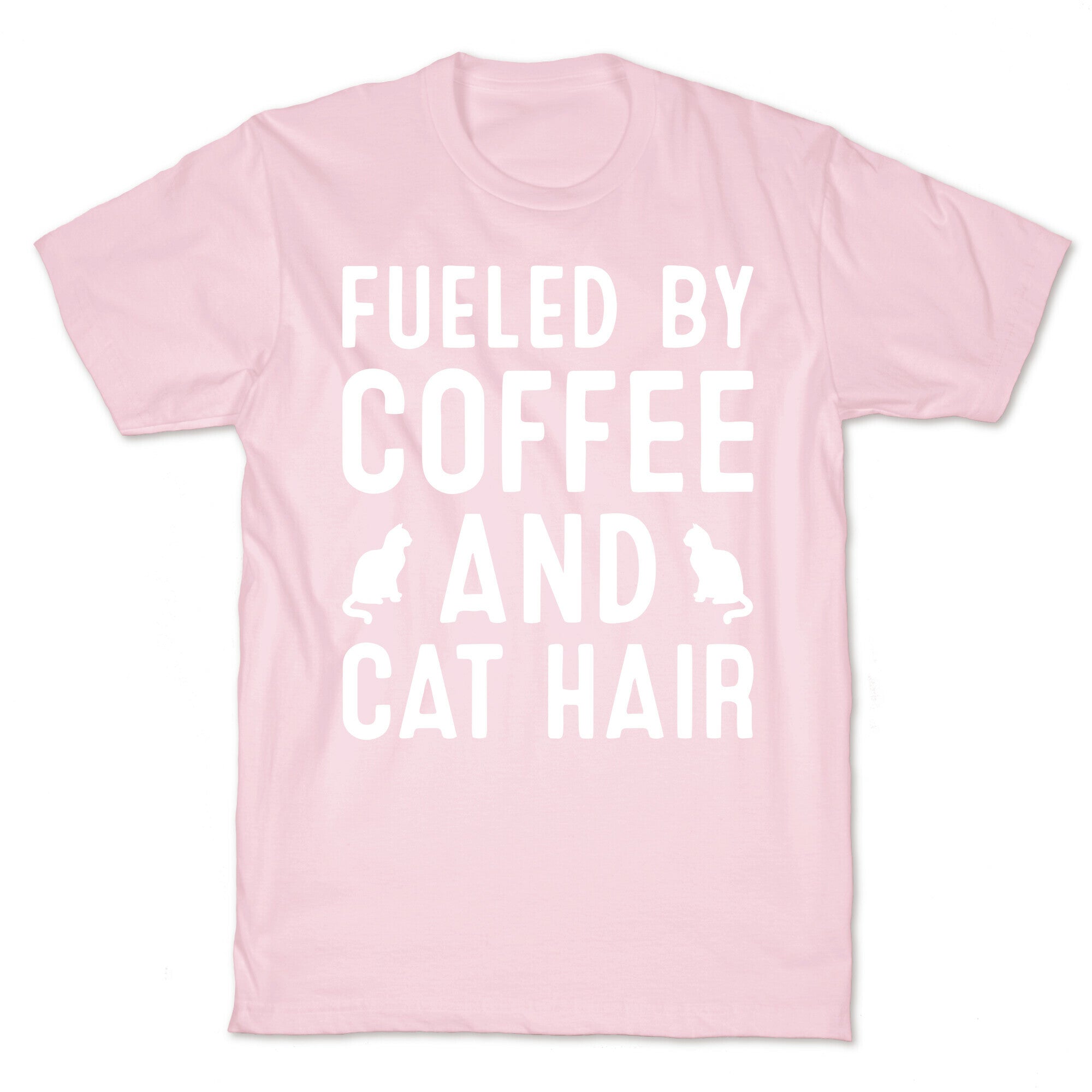 Fueled By Coffee And Cat Hair T-Shirt